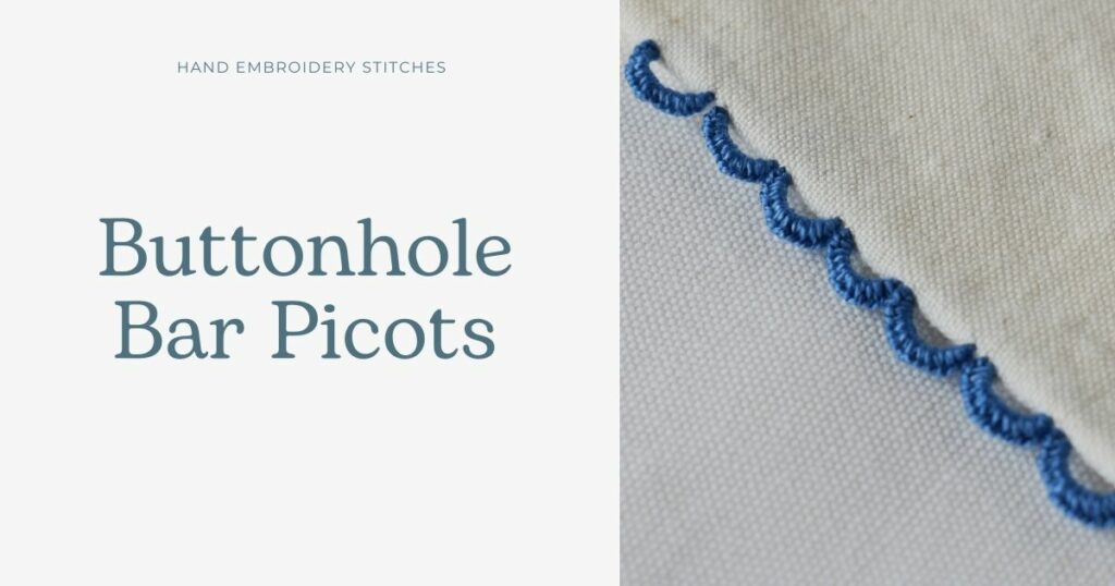 Buttonhole Bar Picots hand embroidery tutorial cover image